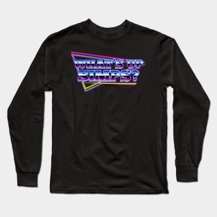 What's Up, Simps? Long Sleeve T-Shirt